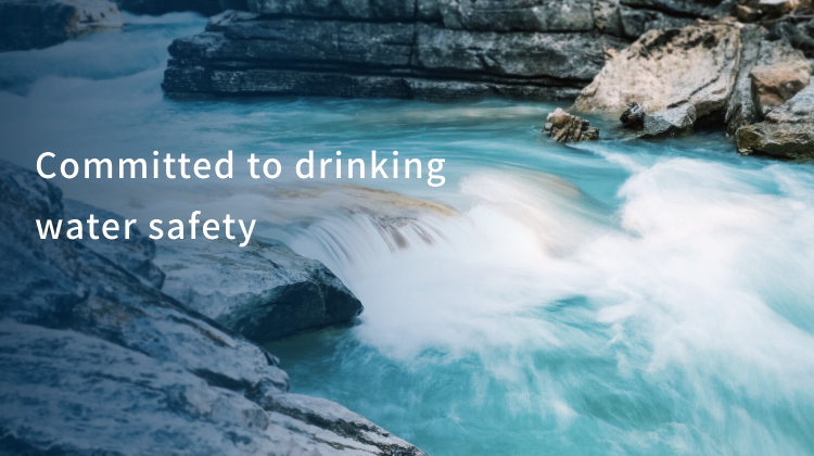 Committed to drinking water safety